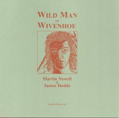Wild Man of Wivenhoe (Paperback)