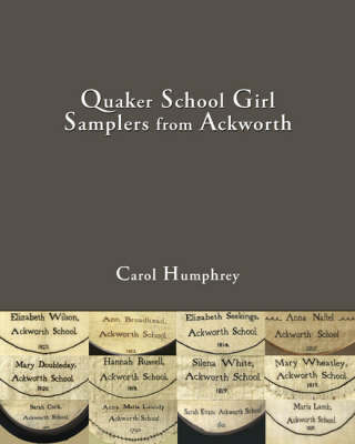 Quaker School Girl Samplers from Ackworth (Hardback)
