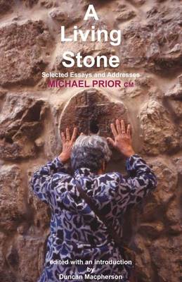 A Living Stone 2014: Selected Essays and Addresses (Paperback)