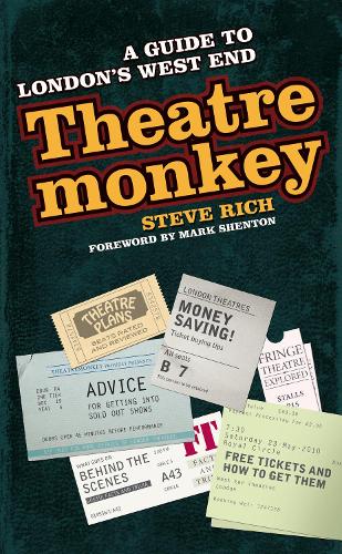 Theatremonkey: A guide to London's West End (Paperback)