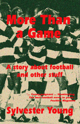 More Than a Game: A Story About Football and Other Stuff (Paperback)
