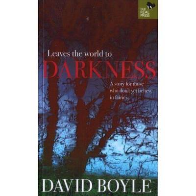 Leaves the World to Darkness (Paperback)