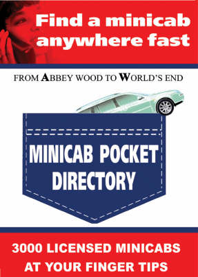 Minicab Pocket Directory: 3000 London Licensed Minicabs Anytime, Anywhere You Need One (Paperback)