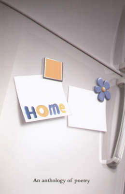 Home: An Anthology of Poetry (Paperback)