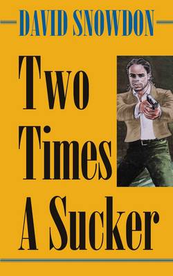 Two Times a Sucker (Paperback)