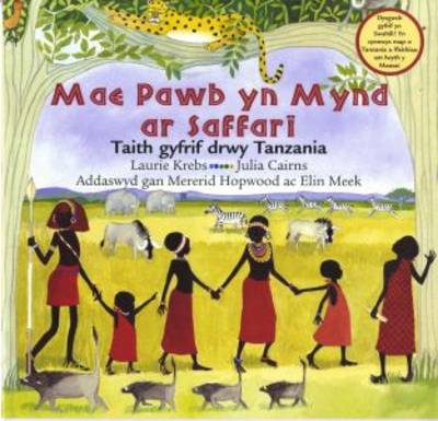 Mae Pawb yn Mynd ar Saffari - Taith Gyfrif drwy Tanzania (Paperback)