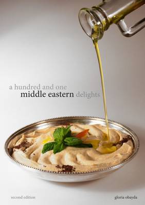 A Hundred and One Middle Eastern Delights: Middle Eastern Cooking Recipes (Paperback)