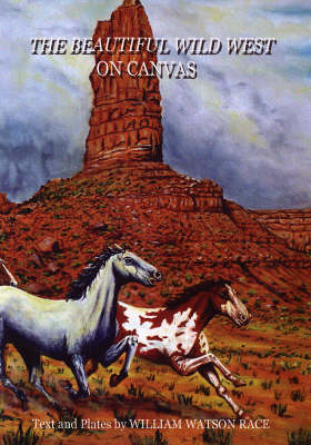 The Beautiful Wild West on Canvas (Hardback)