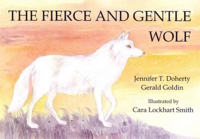The Fierce and Gentle Wolf (Paperback)
