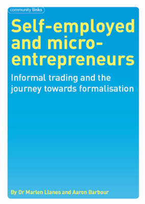 Self-employed and Micro-entreprenuers: Informal Trading and the Journey Towards Formalisation (Paperback)