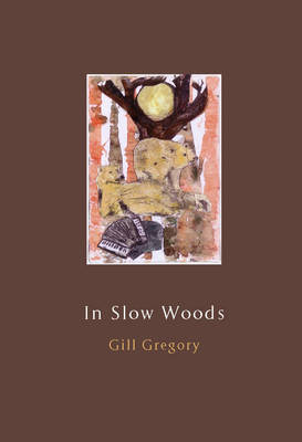 In Slow Woods (Paperback)