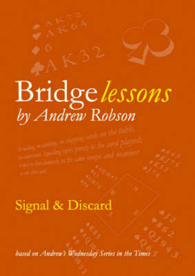 Bridge Lessons: Signal and Discard - Bridge Lessons (Paperback)