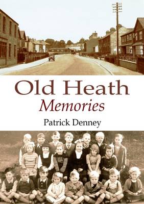 Old Heath Memories (Paperback)