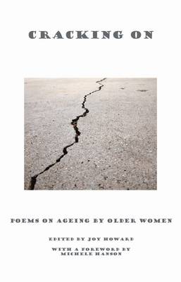 Cracking on: Poems on Ageing by Older Women (Paperback)