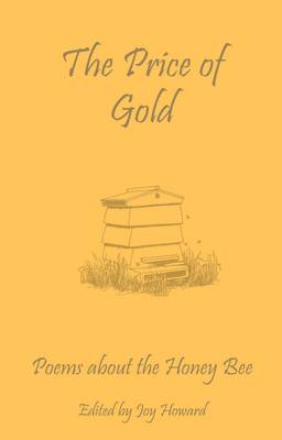 The Price of Gold: Poems About the Honey Bee (Paperback)