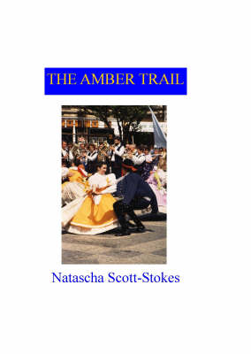 The Amber Trail: A Journey of Discovery by Bicycle Through Eastern Europe (Paperback)