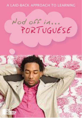 Nod Off in Portuguese: A Laid-back Approach to Learning