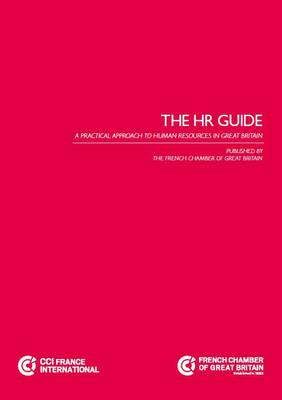 The HR Guide: A Practical Approach to Human Resources in Great Britain (Paperback)