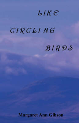 Like Circling Birds (Paperback)