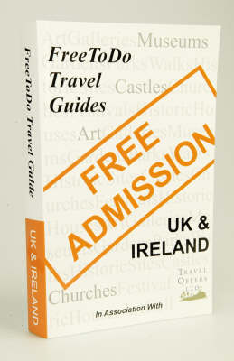 FreeToDo Travel Guides - UK and Ireland (Paperback)