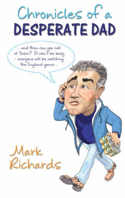 Chronicles of a Desperate Dad (Paperback)