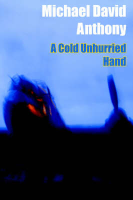 A Cold Unhurried Hand (Paperback)