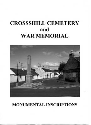 Crosshil Cemetery and War Memorial Monumental Inscriptions (Paperback)
