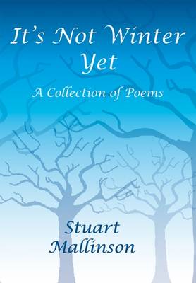 It's Not Winter Yet (Paperback)