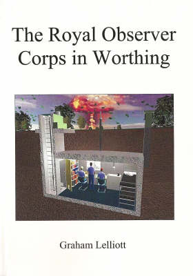 The Royal Observer Corps in Worthing (Paperback)