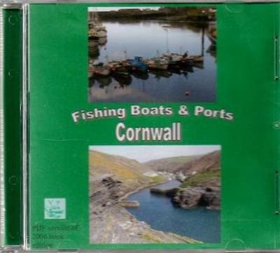 Fishing Boats & Ports of Cornwall: A Way to Explore Cornwall - Fishing Boats and Ports of... (CD-ROM)