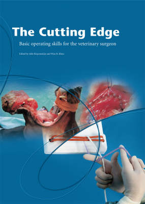 The Cutting Edge: Basic Operating Skills for the Veterinary Surgeon (Hardback)