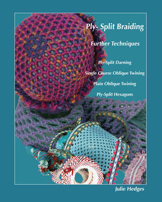 洋書 Ply-Split Braiding by Julie Hedges Ply-Split Braiding with Julie Hedges | Worcestershire Guild