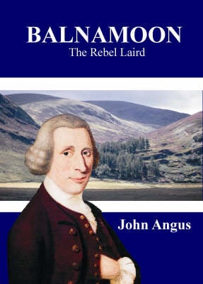 Balnamoon: The Rebel Laird (Hardback)