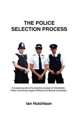 Police Recruit Selection Process (Paperback)