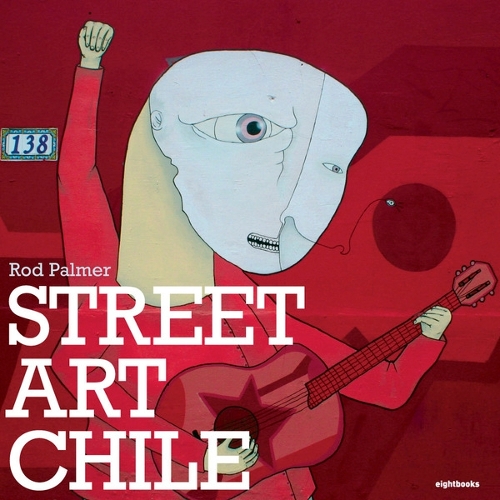 Street Art Chile (Paperback)
