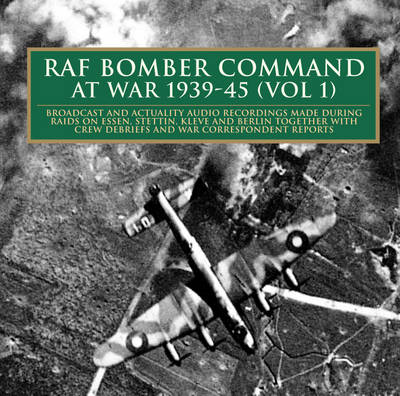Bomber Command at War, 1939-45: v. 1 (CD-Audio)