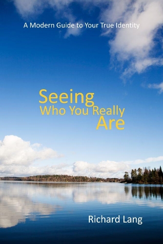 Seeing Who You Really Are (Paperback)