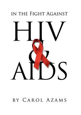 In the Fight Against HIV & AIDS (Paperback)