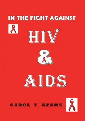 In the Fight Against HIV & AIDS (Paperback)