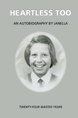 Heartless Too: 24 Wasted Years (Paperback)