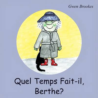 Quel Temps Fait-il, Berthe? (Paperback)