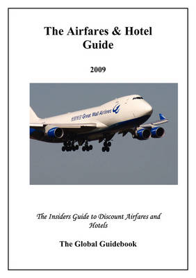 The Airfares & Hotel Guide 2009 (Paperback)