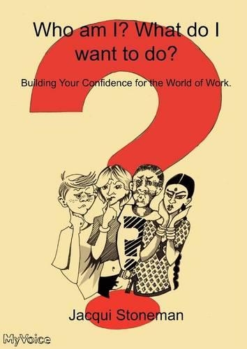 Who Am I? What Do I Want To Do? (Paperback)