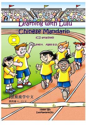 Learning with Lulu - Chinese Mandarin: Level 4 (Paperback)