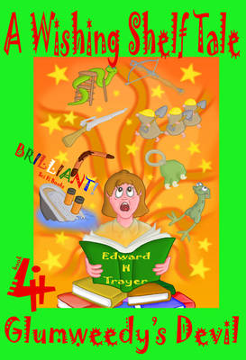 Glumweedy's Devil - Wishing Shelf Tale Bk. 4 (Paperback)