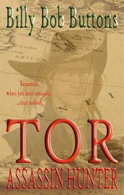 TOR: Assassin Hunter - Tor Trilogy Volume one (Hardback)