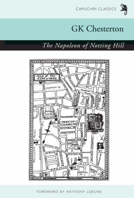 The Napoleon of Notting Hill - Capuchin Classics (Paperback)