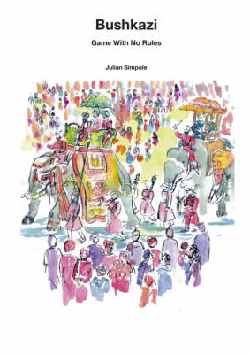 Bushkazi: Game with No Rules (Paperback)