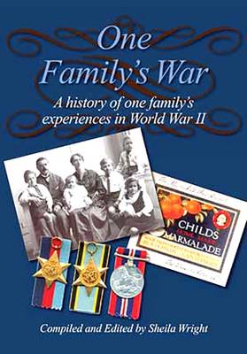 One Family's War: A History of One Family's Experiences in World War II (Paperback)