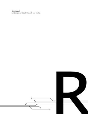 Recoded. Landscapes and Politics of New Media. (Paperback)